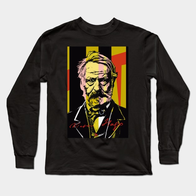 Victor Hugo -  Poet and Rebel, Writer and Statesman Long Sleeve T-Shirt by Exile Kings 